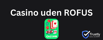 Bedste Online Casino Uden Rufus - Spil Uden Bekymringer